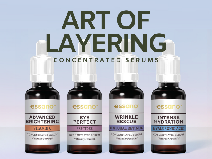 The Art of Layering Skin Serums with essano, New Zealand Number 1 Natural Skincare brand